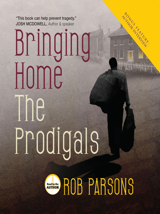 Title details for Bringing Home the Prodigals by Rob Parsons - Available
